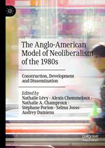The Anglo-American Model of Neoliberalism of the 1980s