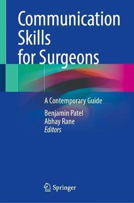 Communication Skills for Surgeons: A Contemporary Guide - cover
