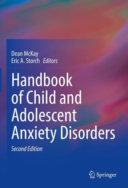 Handbook of Child and Adolescent Anxiety Disorders