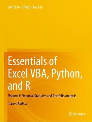 Essentials of Excel VBA, Python, and R: Volume I: Financial Statistics and Portfolio Analysis - John Lee,Cheng-Few Lee - cover