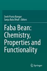 Faba Bean: Chemistry, Properties and Functionality