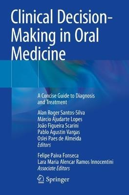 Clinical Decision-Making in Oral Medicine: A Concise Guide to Diagnosis and Treatment - cover