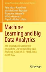 Machine Learning and Big Data Analytics: 2nd International Conference on Machine Learning and Big Data Analytics-ICMLBDA, IIT Patna, India, March 2022