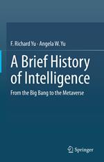 A Brief History of Intelligence