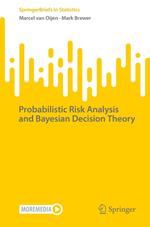 Probabilistic Risk Analysis and Bayesian Decision Theory