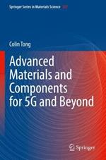 Advanced Materials and Components for 5G and Beyond