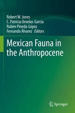 Mexican Fauna in the Anthropocene