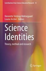 Science Identities: Theory, method and research