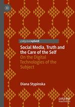 Social Media, Truth and the Care of the Self