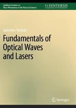 Fundamentals of Optical Waves and Lasers