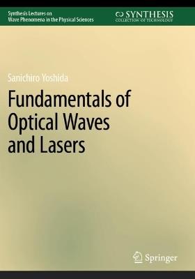 Fundamentals of Optical Waves and Lasers - Sanichiro Yoshida - cover