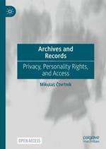 Archives and Records: Privacy, Personality Rights, and Access