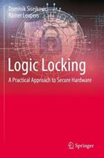 Logic Locking: A Practical Approach to Secure Hardware