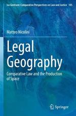 Legal Geography: Comparative Law and the Production of Space