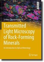 Transmitted Light Microscopy of Rock-Forming Minerals: An Introduction to Optical Mineralogy