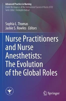 Nurse Practitioners and Nurse Anesthetists: The Evolution of the Global Roles - cover