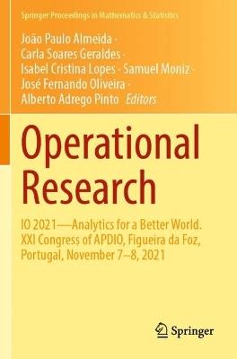 Operational Research: IO 2021—Analytics for a  Better World. XXI Congress of APDIO, Figueira da Foz, Portugal, November 7–8, 2021 - cover