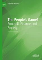 The People's Game?: Football, Finance and Society