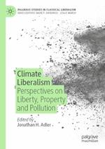 Climate Liberalism: Perspectives on Liberty, Property and Pollution