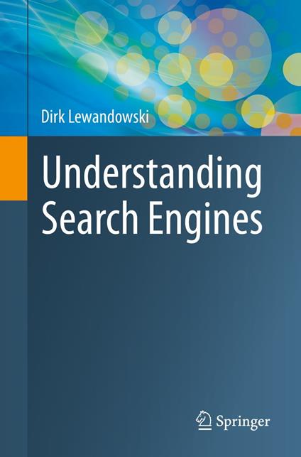 Understanding Search Engines