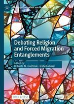 Debating Religion and Forced Migration Entanglements