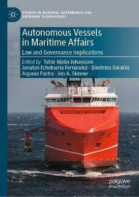 Autonomous Vessels in Maritime Affairs: Law and Governance Implications - cover