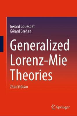 Generalized Lorenz-Mie Theories - Gerard Gouesbet,Gerard Grehan - cover