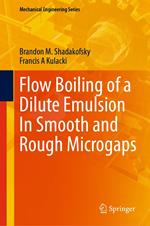 Flow Boiling of a Dilute Emulsion In Smooth and Rough Microgaps