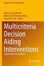 Multicriteria Decision Aiding Interventions: Applications for Analysts