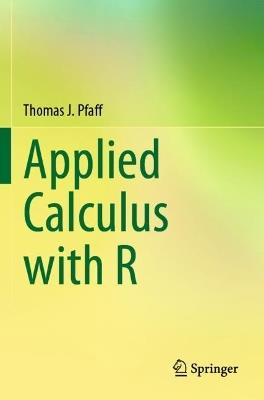 Applied Calculus with R - Thomas J. Pfaff - cover
