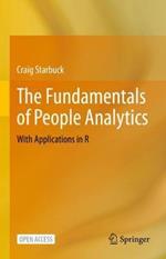 The Fundamentals of People Analytics: With Applications in R