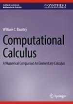 Computational Calculus: A Numerical Companion to Elementary Calculus