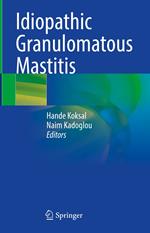 Idiopathic Granulomatous Mastitis