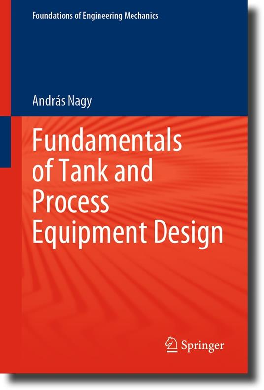 Fundamentals of Tank and Process Equipment Design