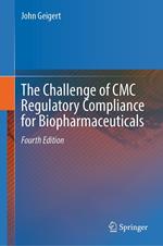 The Challenge of CMC Regulatory Compliance for Biopharmaceuticals