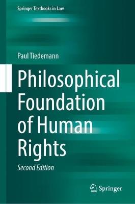 Philosophical Foundation of Human Rights - Paul Tiedemann - cover