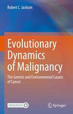 Evolutionary Dynamics of Malignancy