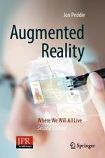 Augmented Reality: Where We Will All Live