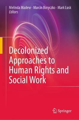 Decolonized Approaches to Human Rights and Social Work - cover