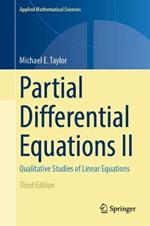 Partial Differential Equations II: Qualitative Studies of Linear Equations