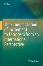 The Criminalization of Incitement to Terrorism from an International Perspective