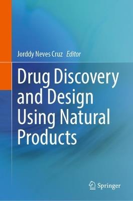 Drug Discovery and Design Using Natural Products - cover