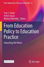 From Education Policy to Education Practice: Unpacking the Nexus