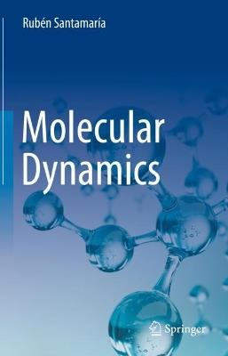 Molecular Dynamics - Ruben Santamaria - cover