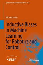 Inductive Biases in Machine Learning for Robotics and Control