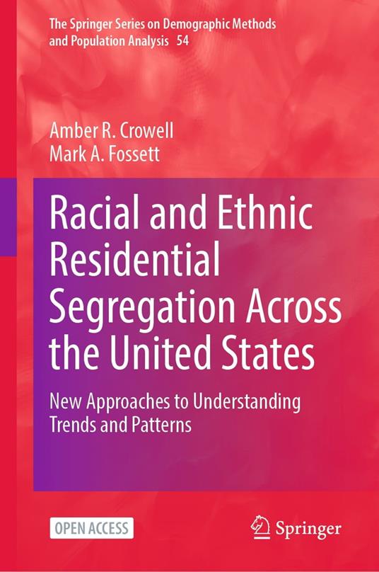 Racial and Ethnic Residential Segregation Across the United States