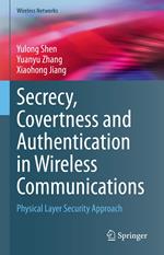 Secrecy, Covertness and Authentication in Wireless Communications