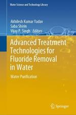 Advanced Treatment Technologies for Fluoride Removal in Water: Water Purification