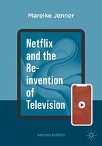 Netflix and the Re-invention of Television