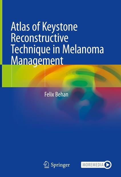 Atlas of Keystone Reconstructive Technique in Melanoma Management